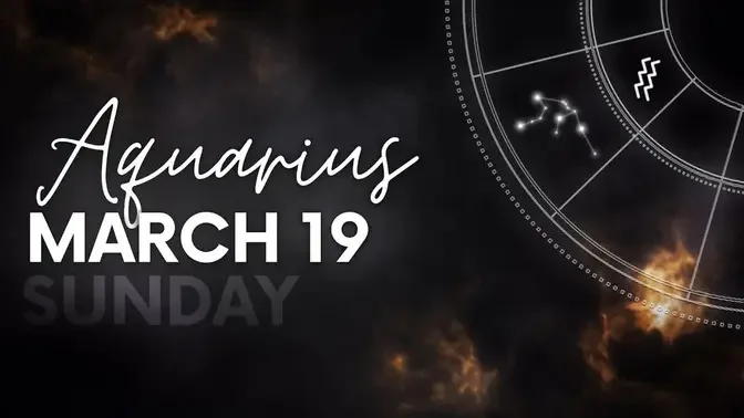 Aquarius - Today Horoscope - March 19, 2023