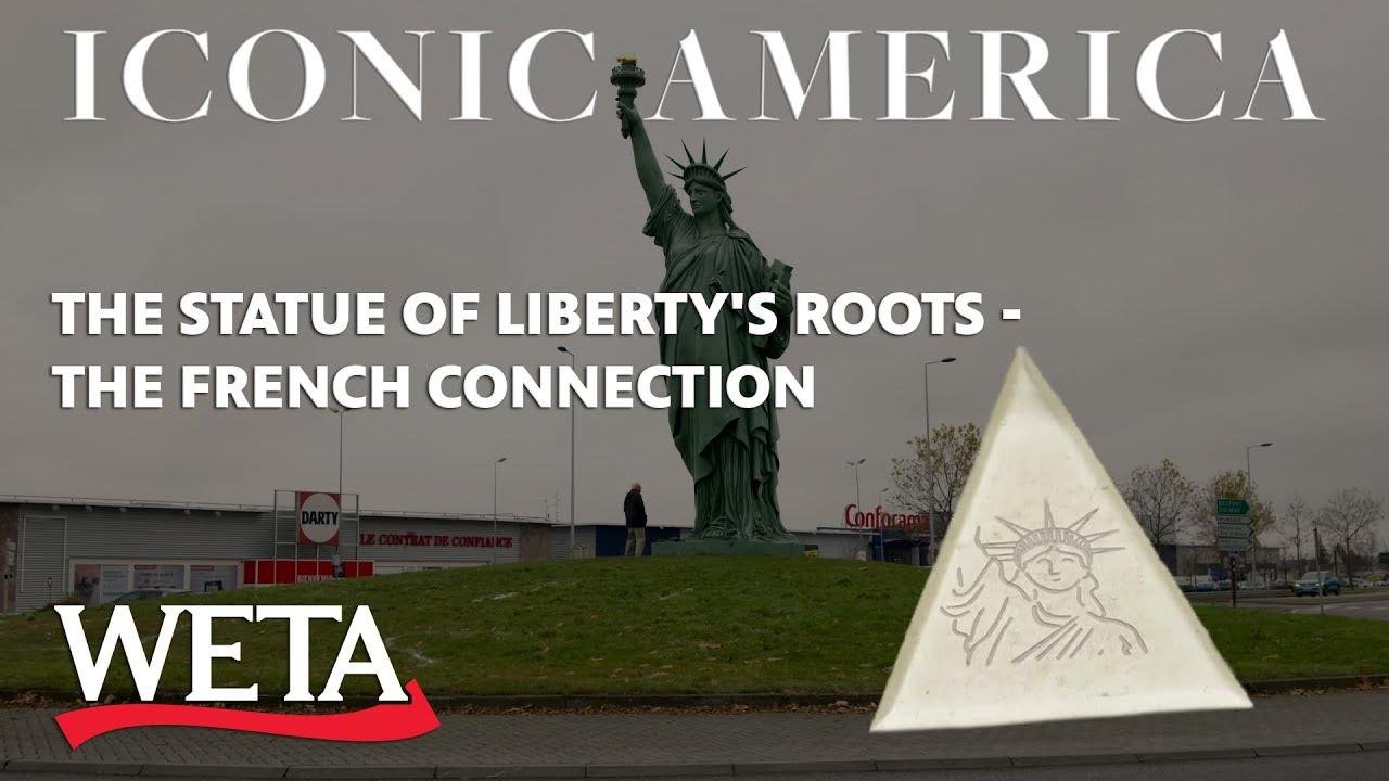 Iconic America |The Statue of Liberty: The French Connection