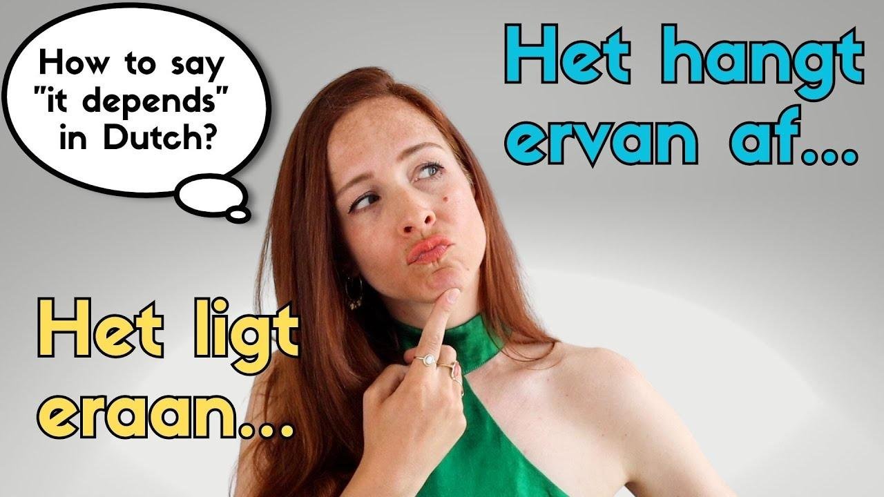 6 manieren voor "it depends": hoe stel je VOORWAARDEN in het Nederlands?? (NT2 - B1/B2) #learndutch