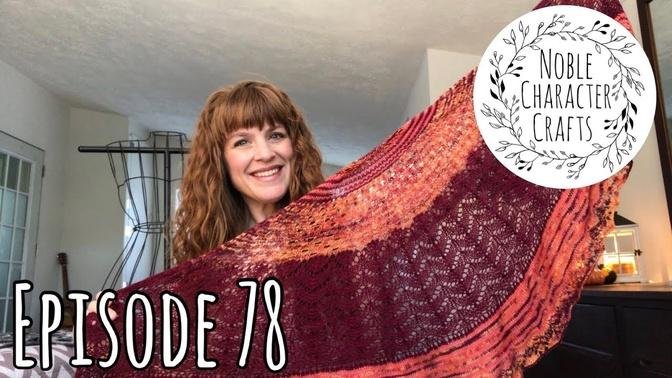 Noble Character Crafts - Episode 78