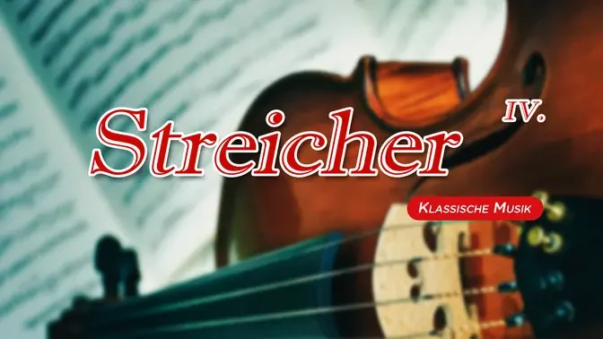 【 1 Std. 】 Sammlung klassischer Streichmusik (4) 