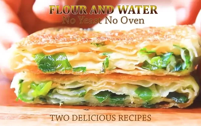 If you have flour and water, try these two delicious recipes! No yeast No oven