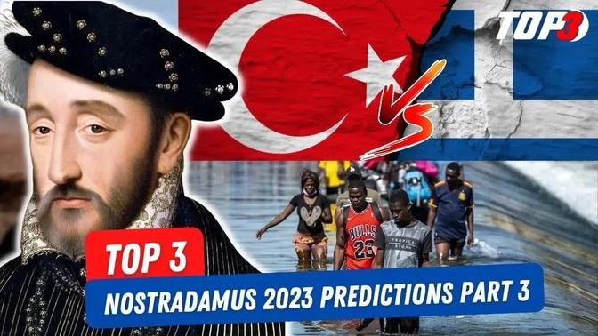 Top 3 Nostradamus 2023 Predictions Part 3