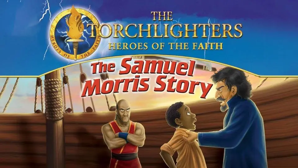 The Torchlighters: The Samuel Morris Story