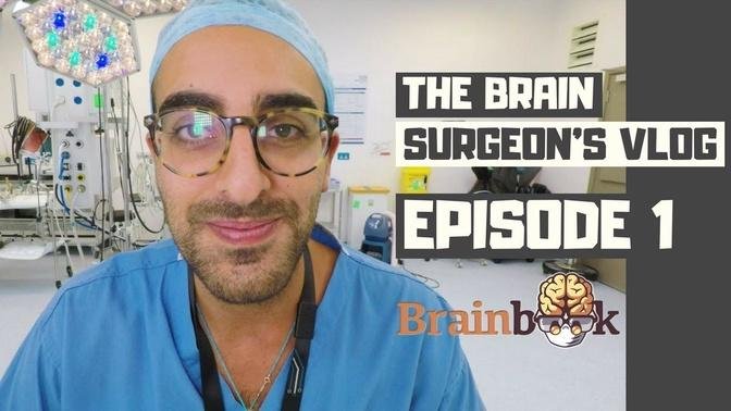 The Brain Surgeon's Vlog - Episode 1