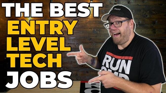 The Best Types of Entry Level Tech Jobs