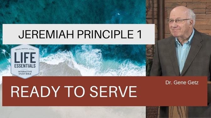 Jeremiah Principle 1: Ready to Serve