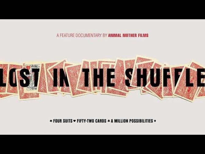 New Playing Card and Magic Documentary! Lost In the Shuffle
