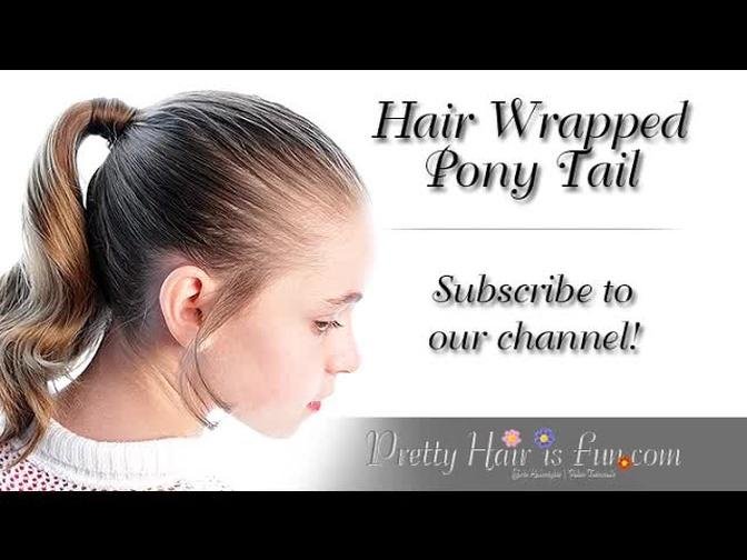 How to do a Wrap Around or Hair Wrapped Ponytail | Pretty Hair is Fun