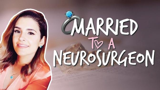 Married to a neurosurgeon