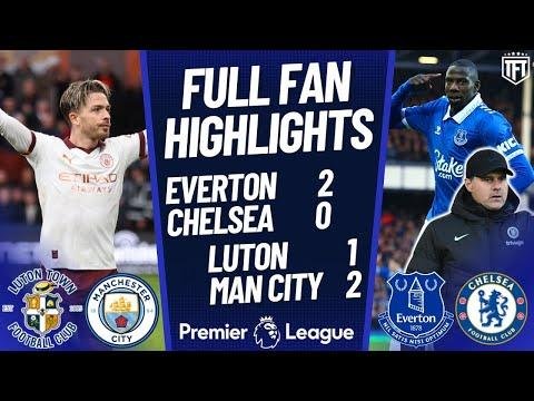 Chelsea EMBARRASSED AGAIN! Everton 2-0 Chelsea Highlights | Luton 1-2 Man City Highlights