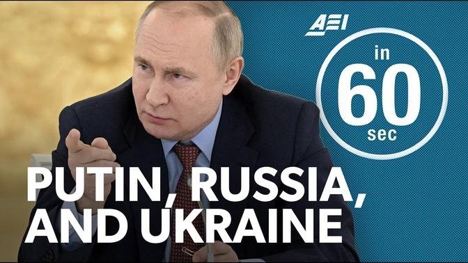 Putin, Russia, and Ukraine | IN 60 SECONDS