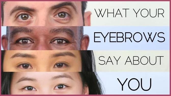 What Your Eyebrows Reveal About You