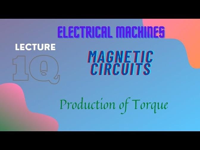Electrical_Machines_Lecture_-_1Q_Magnetic_Circuits