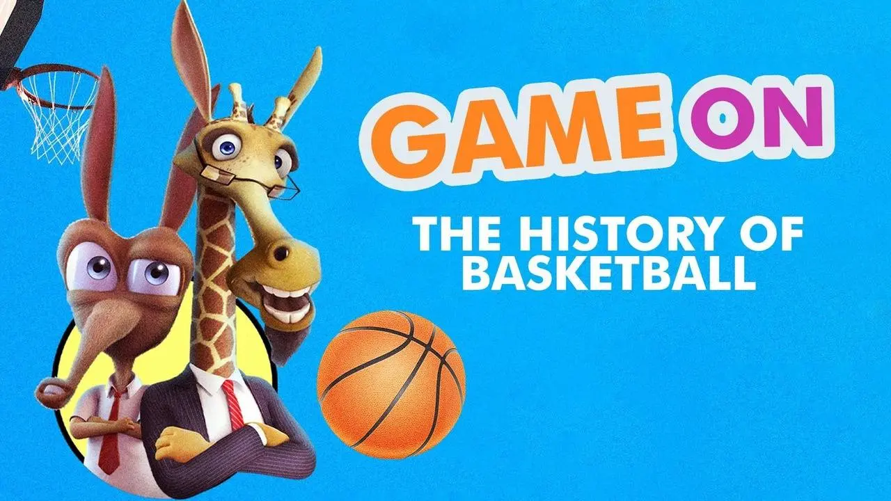 Game On: The History Of Basketball