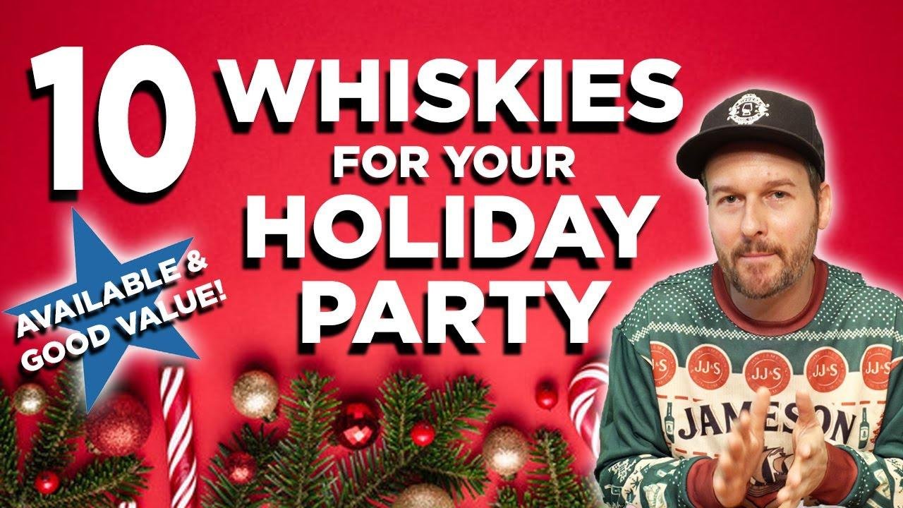 Best Whiskies for your Holiday Party!