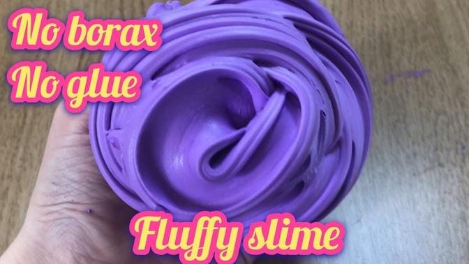 !!!MUST TRY!!! REAL!! DIY FLUFFY SLIME WITHOUT GLUE No Borax, No Cornstarch, No Shaving Cream
