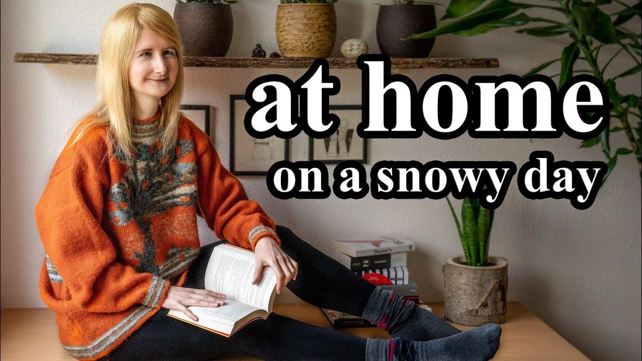 9 THINGS to do at HOME on a SNOWY or RAINY day // simple and slow living // how to feel more present