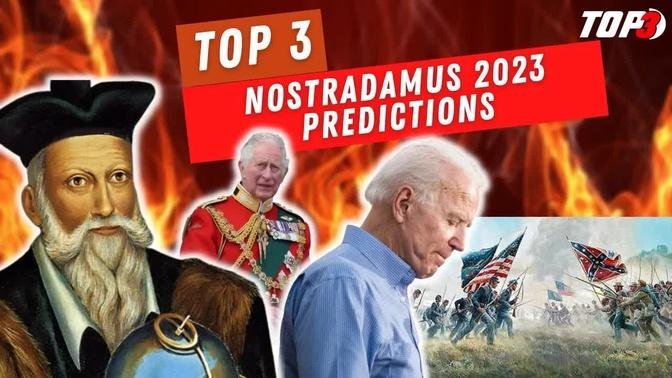 Top 3 Nostradamus 2023 Predictions