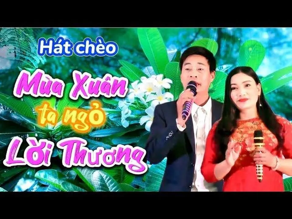 Hát chèo về mùa xuân // MÙA XUÂN TA NGỎ LỜI THƯƠNG_ Vựa Cây Hải Hương & Thuý cải.