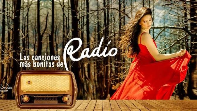 Las canciones más bonitas de radio¡ - MUSICA INSTRUMENTAL DE ORO PARA ESCUCHAR