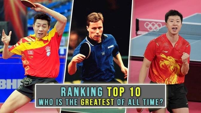 Top 10 Table Tennis Players of All Time [HD]