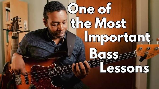 One of the Most Important Bass Lessons You'll Ever Learn