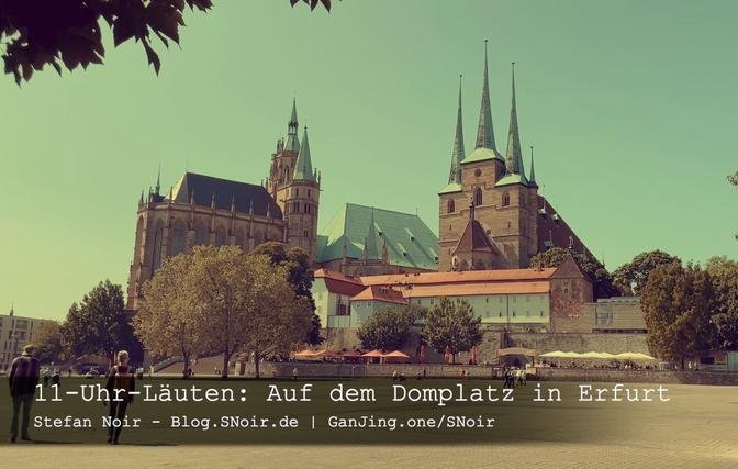 11-Uhr-Läuten: Auf dem Domplatz in Erfurt