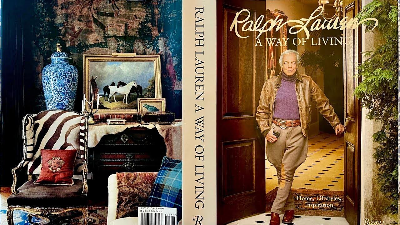 A Review: Ralph Lauren A Way of Living Interior Design Lifestyle & A ...