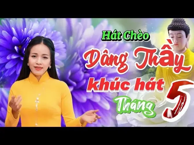 [hát chèo]. DÂNG THẦY KHÚC HÁT THÁNG 5_sl & biểu diễn: Bạch Liên .hát chèo không quảng cáo.