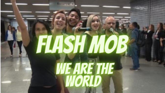 Flash mob We Are The World