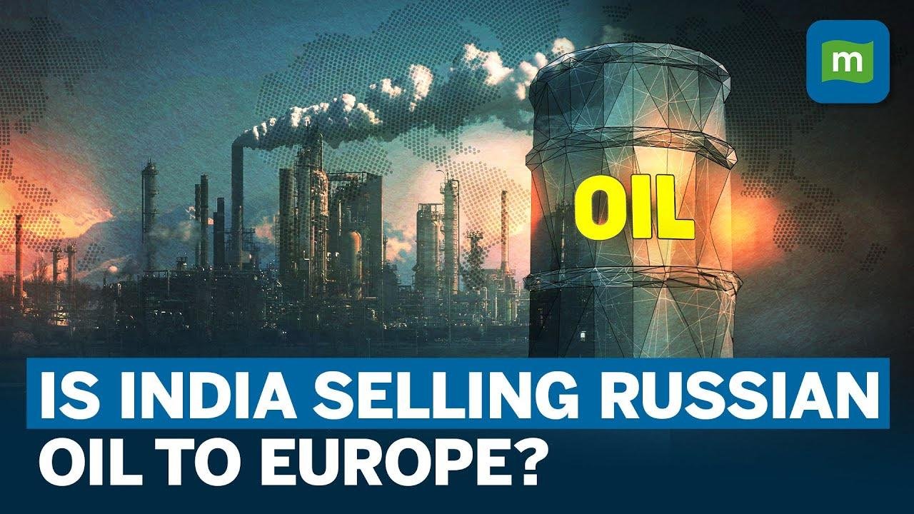 How Is India One of Europe's Top Diesel Suppliers | Why Does India Import Russian Crude Massively?