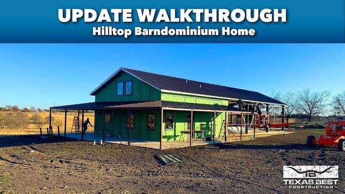 Hilltop Barndominium Home Update Walkthrough | Texas Best Construction