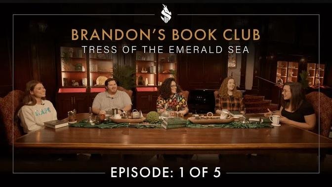 Tress of the Emerald Sea: Episode 1 of 5 — Brandon's Book Club