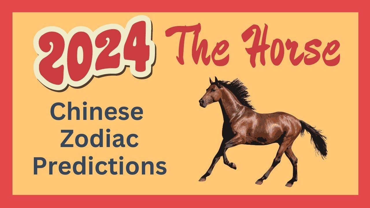 🐎 Horse 2024 Chinese Zodiac Predictions Chinese Horoscope Videos