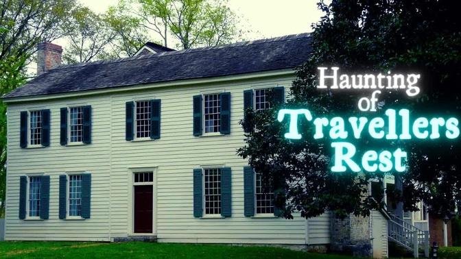 Haunting of Travellers Rest Historic House Museum