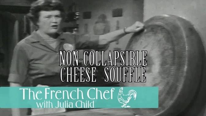 Non-collapsible Cheese Soufflé | The French Chef Season 4