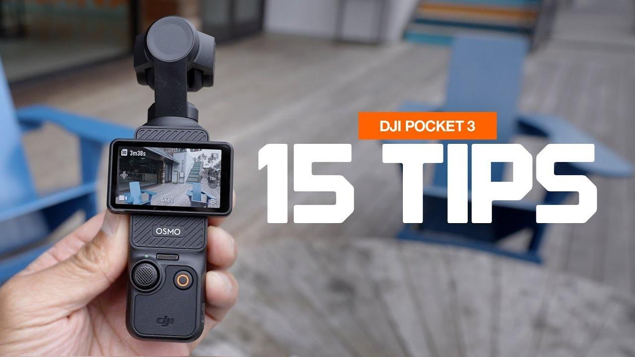 15 TIPS YOU NEED TO KNOW - DJI POCKET 3