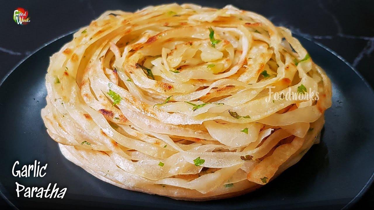 Garlic Laccha Paratha | Flaky Soft Layered Garlic Paratha Recipe | Garlic Parotta Recipe | Foodworks