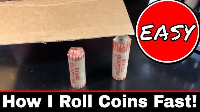 How I Roll Coins Fast