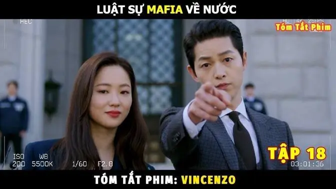 [Review Phim] Luật Sư MAFIA Về Nước Tập 18 | Tóm Tắt Phim Vincenzo