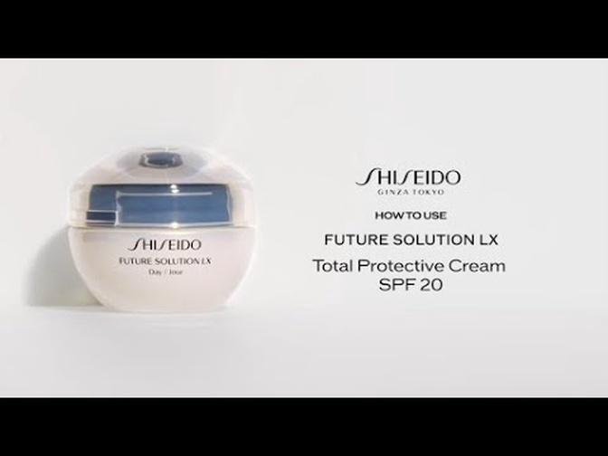 How to: Future Solution LX Total Protective Cream SPF 20 | Shiseido