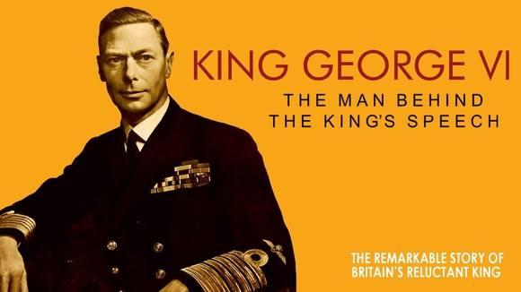 King George VI: The Man Behind The King's Speech