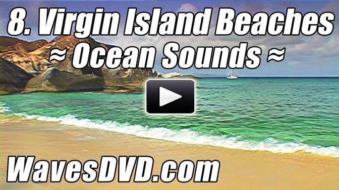 8-Best VIRGIN ISLANDS BEACHES WAVES DVD Relaxation Nature Videos relaxing ocean sounds Relax Beach