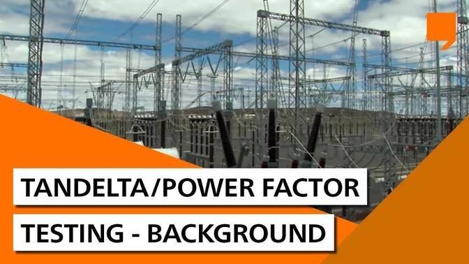 TanDelta_Power_Factor_Testing_-_Background