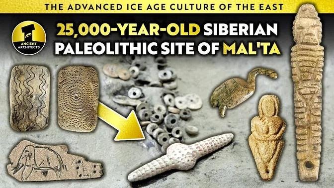 The Incredible 25,000-Year-Old Siberian Palaeolithic Site of Mal'ta ...