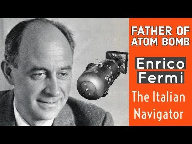 Enrico Fermi Architect of the Atom Bomb