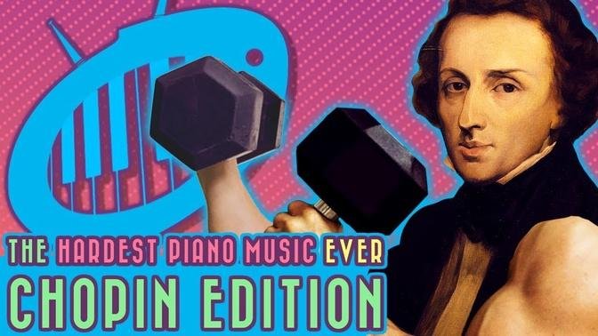 The Hardest Piano Music Ever: Chopin Edition