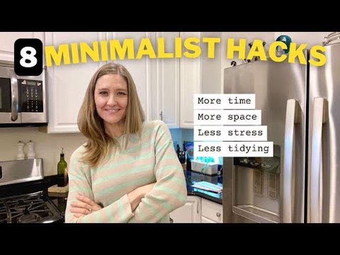 8 Minimalist Habits to Maximize Your Life! | Everyday Home Hacks