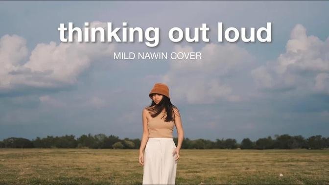 Thinking Out Loud - Ed Sheeran (Wedding Version) [Lyric Video] | Mild Nawin
